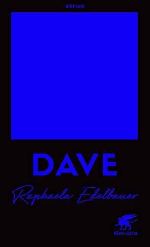 Raphaela Edelbauer: DAVE (German language, 2021)