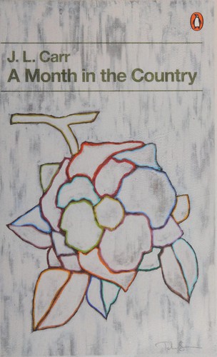 J. L. Carr, Byron Rogers: Month in the Country (1980, Penguin Books, Limited)