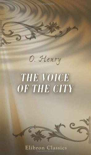 O. Henry: The Voice of the City (Paperback, Adamant Media Corporation)