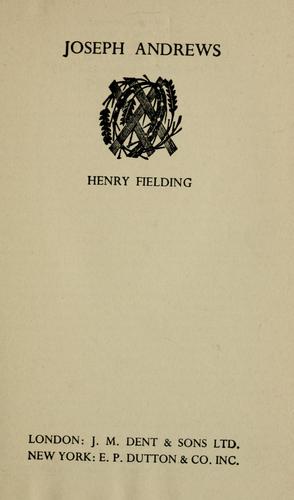 Henry Fielding: Joseph Andrews (1910, Dent, Dutton)