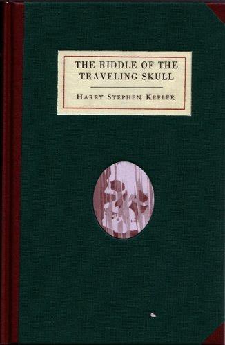 Harry Stephen Keeler: The riddle of the traveling skull (Hardcover, 2005, Collins Library)