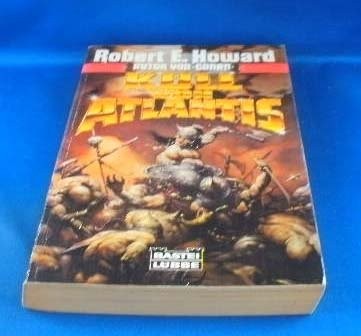 Robert E. Howard: Kull Von Atlantis