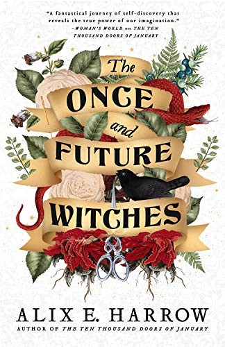 Alix E Harrow: The Once and Future Witches (Hardcover, 2020, Redhook)
