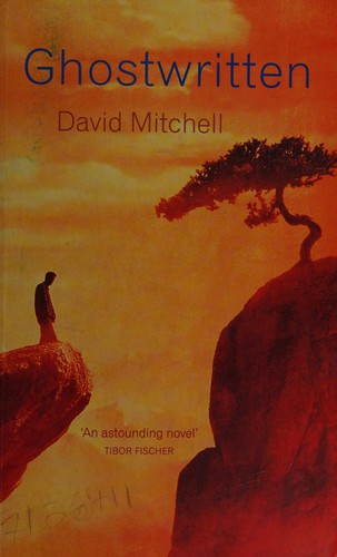 David Mitchell: Ghostwritten (1999, Sceptre)