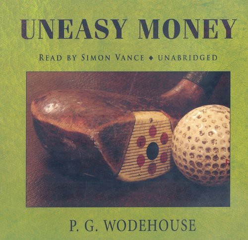 Uneasy Money (AudiobookFormat, Blackstone Audiobooks)