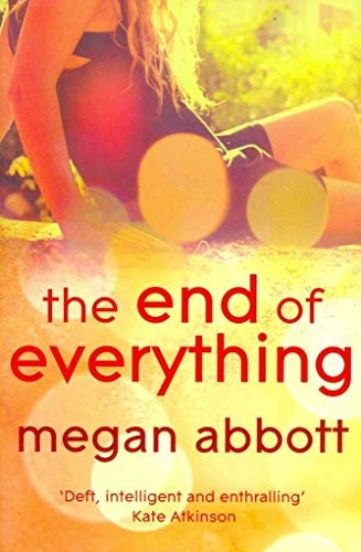 Megan E. Abbott: The End of Everything (Paperback, Little, Brown and Company)