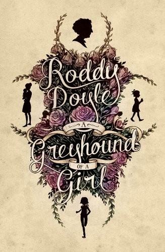 Roddy Doyle: A Greyhound of a Girl (Amulet Books)