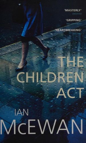 Ian McEwan: The Children Act (Paperback, 2015, Random House UK Limited)