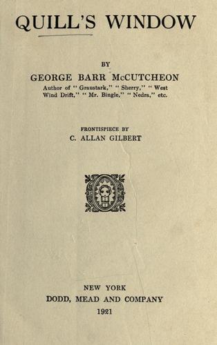 George Barr McCutcheon: Quill's window (1921, Dodd, Mead and Co.)