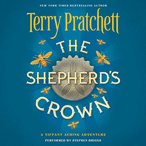 Terry Pratchett: The Shepherd's Crown (AudiobookFormat, HarperCollins Publishers and Blackstone Audio, Harpercollins)