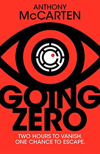 McCarten Anthony: Going Zero (Paperback, PAN MACMILLAN, Macmillan Publishers Limited)
