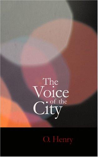 O. Henry: The Voice of the City (Paperback, BiblioBazaar)