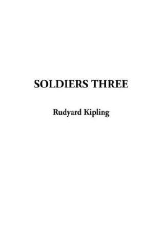 Rudyard Kipling: Soldiers Three (Paperback, IndyPublish.com)