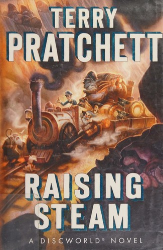 Pu lai qi (Pratchett, Terry): Raising steam (2013, Doubleday)