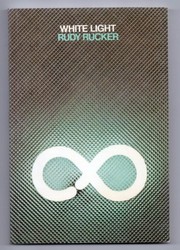 Rudy Rucker: White light (1980, Virgin Books)