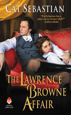 Cat Sebastian: The Lawrence Browne Affair (2017)