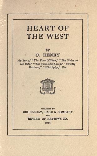 O. Henry: Heart of the West (1904, Doubleday, Page, for Review of reviews)