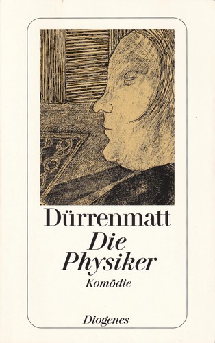 Friedrich Dürrenmatt: Die Physiker (Paperback, german language, 2001, Diogenes)