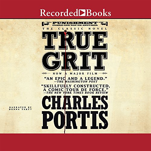 Donna Tartt, Charles Portis: True Grit (AudiobookFormat, Recorded Books, Inc.)