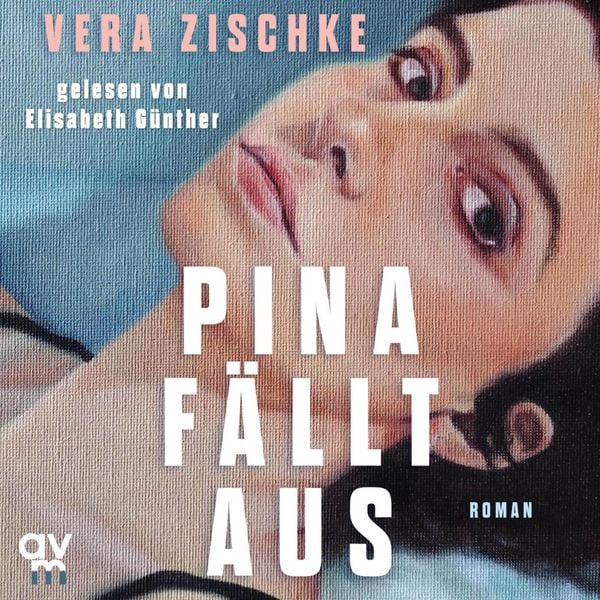 Vera Zischke: Pina fällt aus (AudiobookFormat)