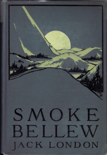 Jack London: Smoke Bellew (1912, The Century Co.)