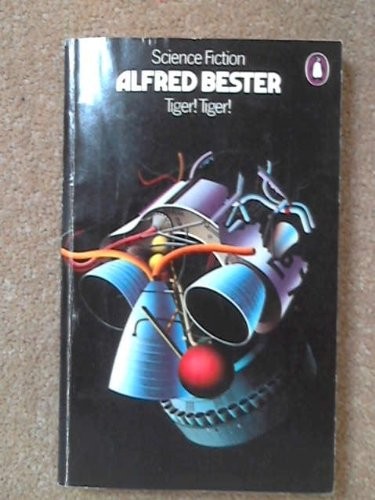 Alfred Bester: Tiger! tiger! (1967, Penguin, Penguin Books Ltd)