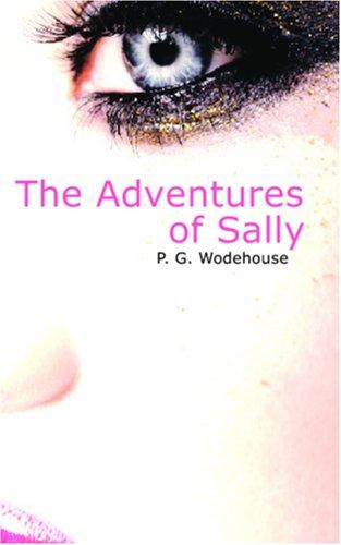 P. G. Wodehouse: The Adventures of Sally (Paperback, BiblioBazaar)