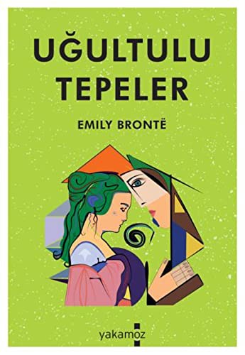 Emily Brontë: Ugultulu Tepeler (Paperback, Yakamoz Yayinevi)