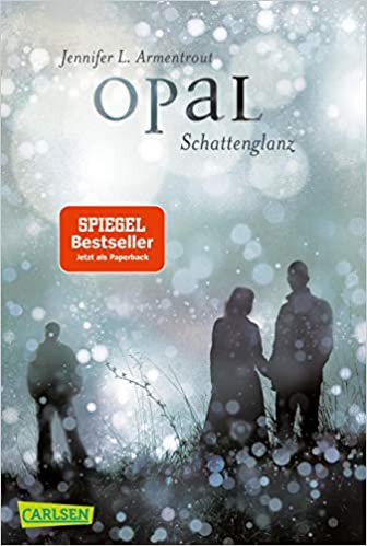 Jennifer L. Armentrout: Opal (German language, Carlsen)