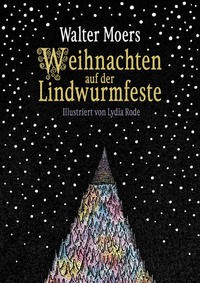 Walter Moers: Weihnachten auf der Lindwurmfeste (German language, 2018, Penguin)