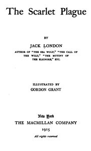 Jack London: The Scarlet Plague (2007, Project Gutenberg)