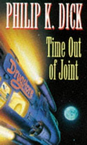 Philip K. Dick: Time Out of Joint (Roc) (Penguin USA (P))