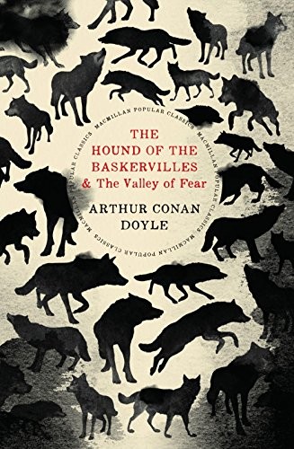 Arthur Conan Doyle: The Hound of the Baskervilles & The Valley of Fear (Paperback, Macmillan)