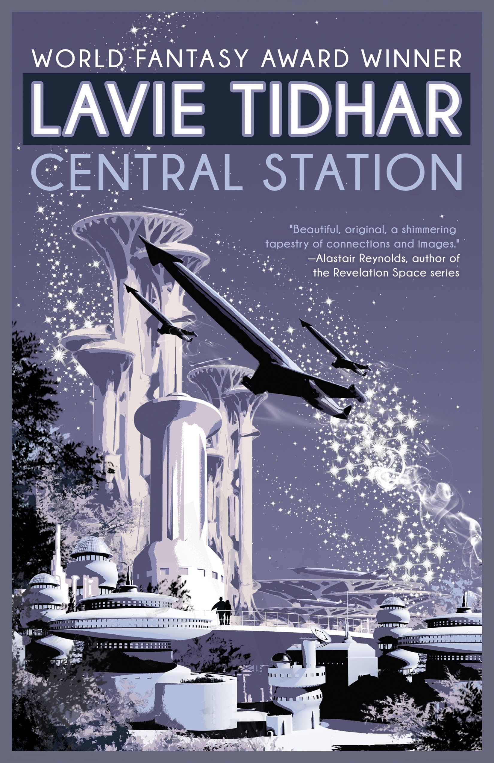 Lavie Tidhar: Central Station (Paperback, 2016, Tachyon Publications)