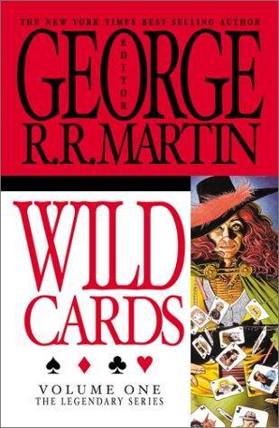 Edward Bryant, Michael Cassutt, Stephen Leigh, David D. Levine, Victor Milán, John Joseph Miller, Walter Jon Williams, Carrie Vaughn, Lewis Shiner, Howard Waldrop, George R. R. Martin, Melinda M. Snodgrass, Roger Zelazny: Wild Cards: v. 1 (2001)