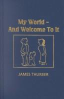 James Thurber: My World and Welcome to It (Hardcover, Amereon Limited)