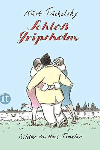 Kurt Tucholsky: Schloss Gripsholm (Paperback, Insel Verlag GmbH)