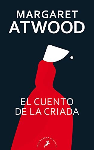 Margaret Atwood: Cuento de la Criada / the Handmaid's Tale (Spanish language, 2021, Penguin Random House Grupo Editorial (USA) LLC, Salamandra Bolsillo)