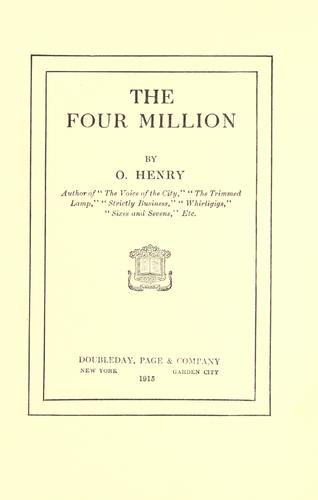 O. Henry: The four million (1914, Published by Doubleday, Page for Review of Reviews)