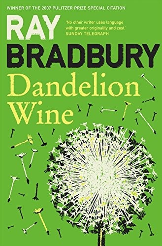 Ray Bradbury: Dandelion Wine (Paperback, HarperCollins Publishers, Harper Voyager)