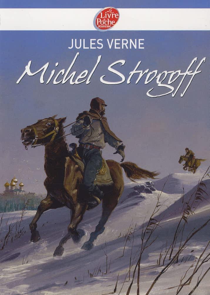 Jules Verne: Michel Strogoff (French language, 2008, Le Livre de poche jeunesse)