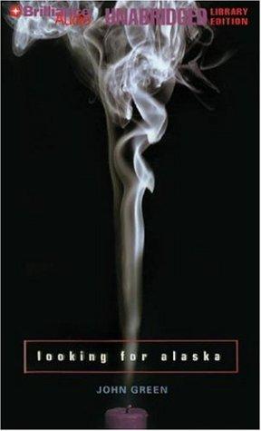 John Green, John Green: Looking for Alaska (AudiobookFormat, 2006, Brilliance Audio on CD Unabridged Lib Ed)