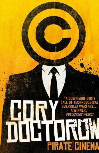 Cory Doctorow: Pirate Cinema (2013)