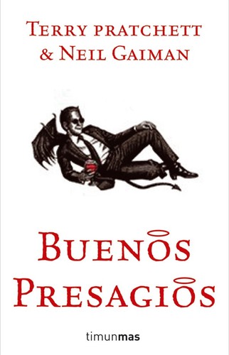 Neil Gaiman, Terry Pratchett: Buenos presagios (Spanish language, 2009, Timun Mas)