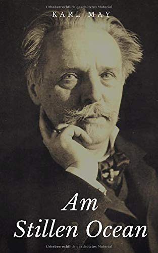 Karl May: Am Stillen Ocean (Paperback, Independently Published, Independently published)