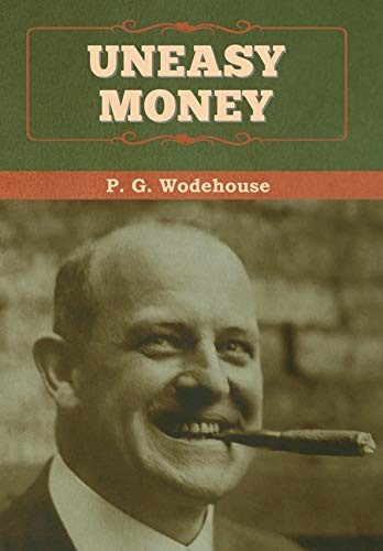 Uneasy Money (Hardcover, Bibliotech Press)