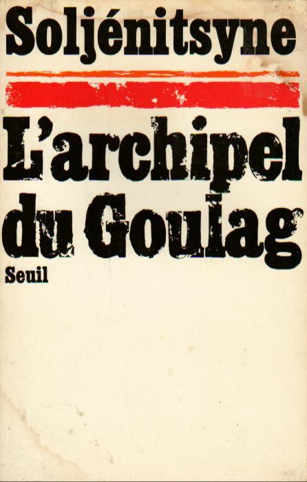 Aleksandr Solzhenitsyn: L'archipel du Goulag (French language, Éditions du Seuil)