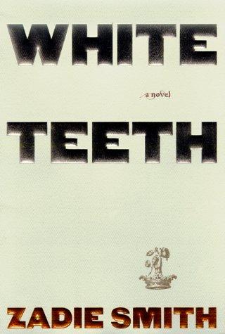 Zadie Smith: White teeth (2000, Random House)