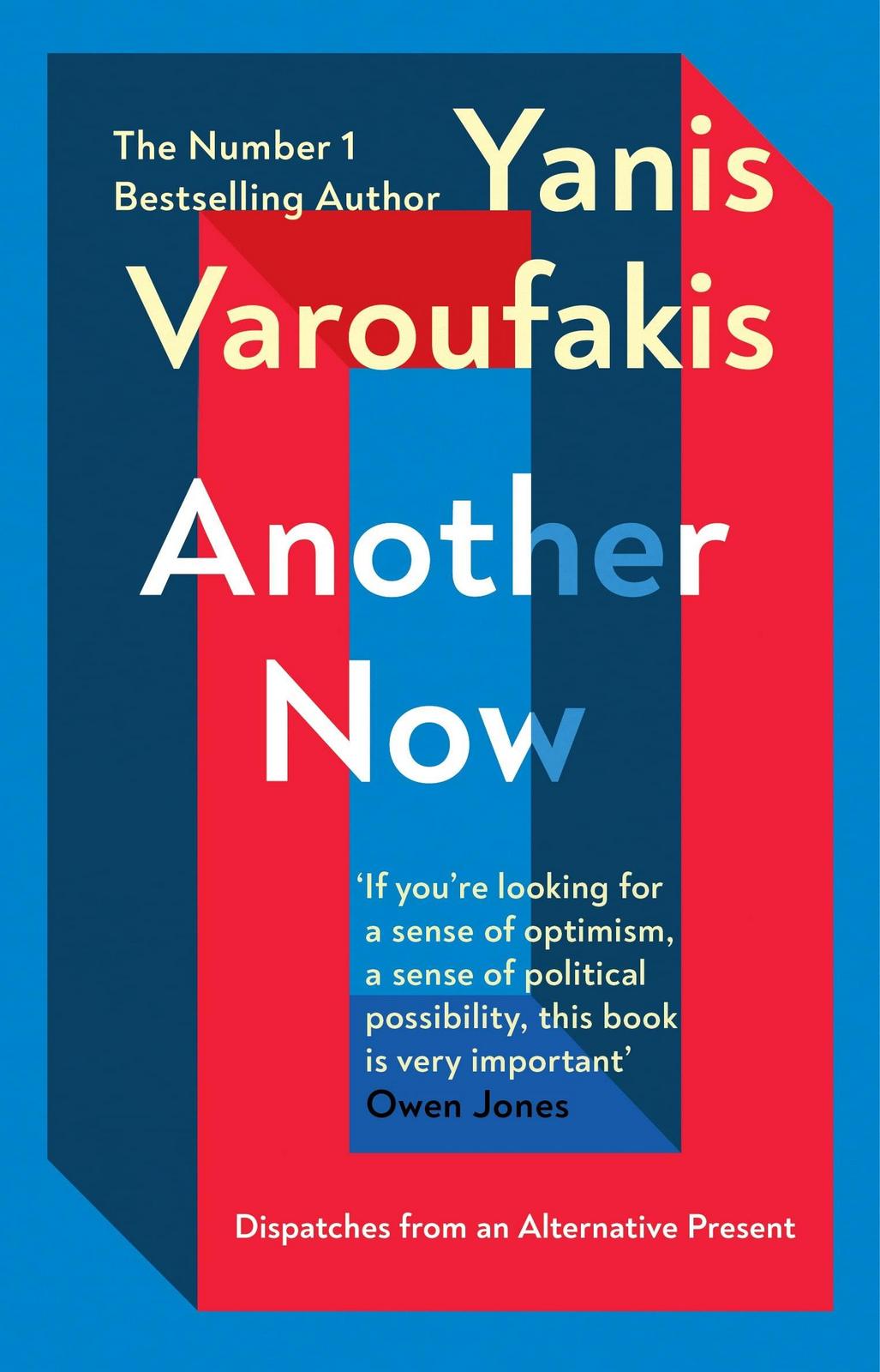 Yanis Varoufakis: Another Now (Paperback, Vintage Classics)