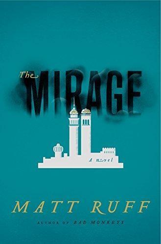 Matt Ruff: The Mirage (2012)